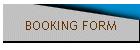 BOOKING FORM