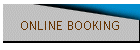 ONLINE BOOKING
