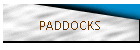 PADDOCKS
